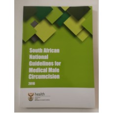 South African National Guidelines for Medical Male Circumcision 2016